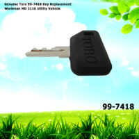 Genuine Toro 99-7418 Key Replacement Workman MD 2110 Utility Vehicle