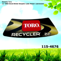 Genuine Toro 115-4676 22" RWD Decal Sticker Recycler Lawn Mower Lawnmower