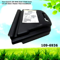 Genuine Toro Exmark 109-6936 Deck V-Belt Cover LH Z Master Titan GrandStand