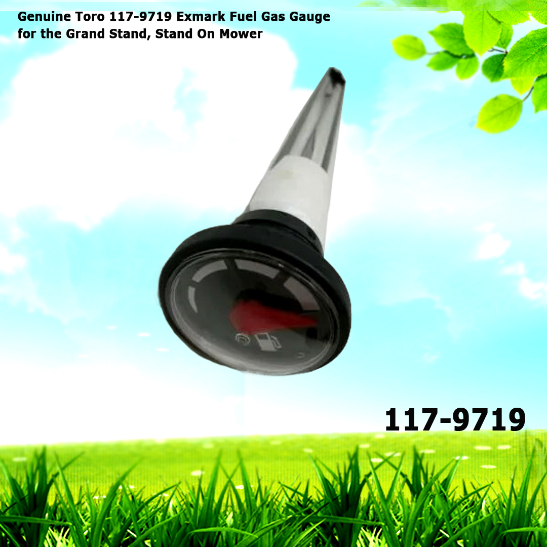 Genuine Toro 117-9719 Exmark Fuel Gas Gauge for the Grand Stand Stand On Mower