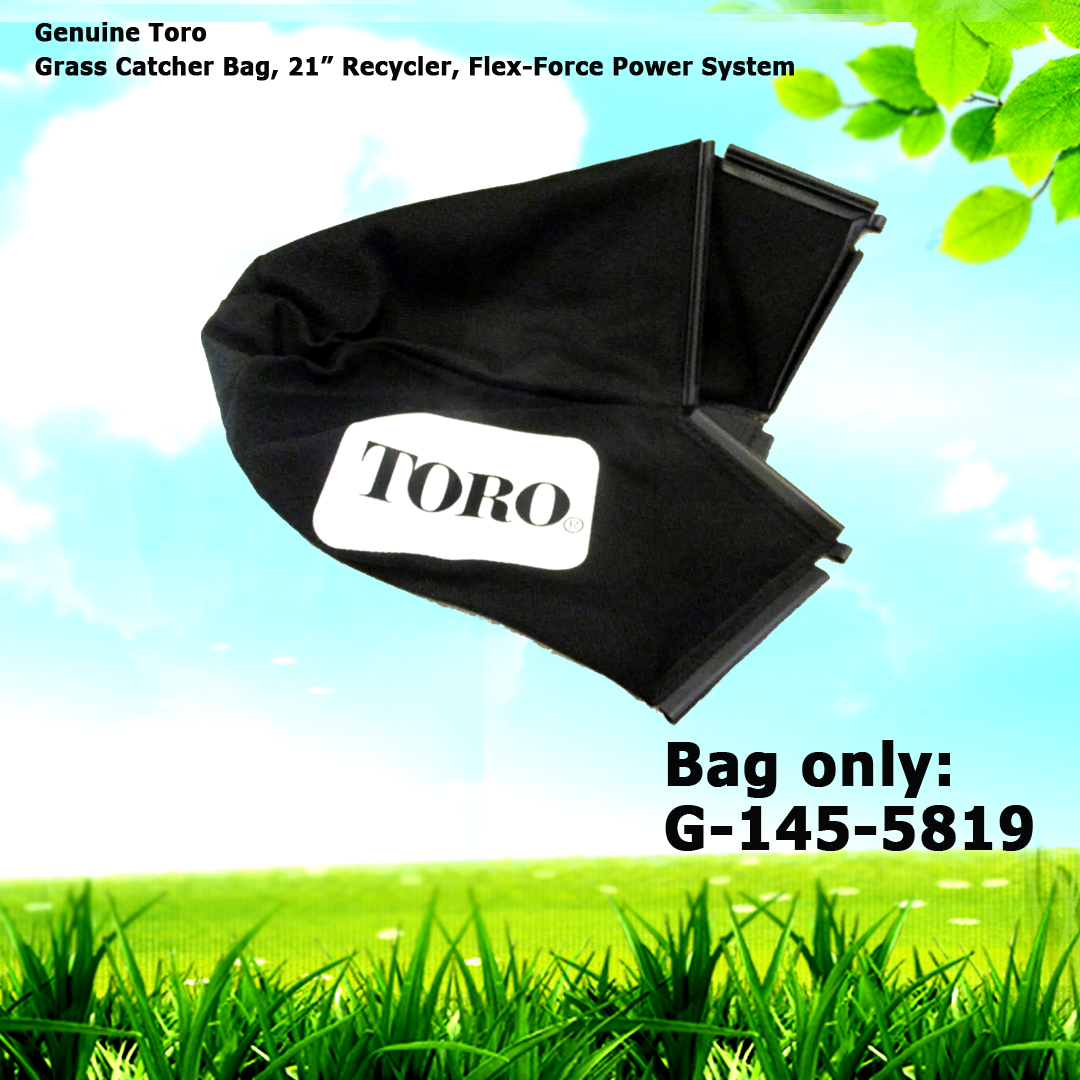 Genuine Toro 145-5819 Grass Catcher Bag Only 21” Recycler Flex-Force Power System