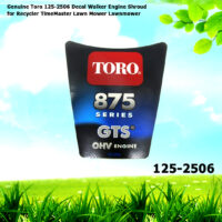 Genuine Toro 125-2506 Decal Walker Engine Shroud for Recycler TimeMaster Lawn Mower Lawnmower