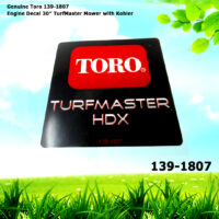 Genuine Toro 139-1807 Engine Decal 30" TurfMaster Mower with Kohler